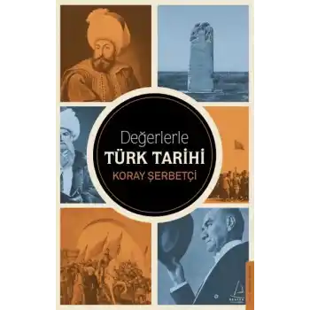 Değerlerle Türk Tarihi