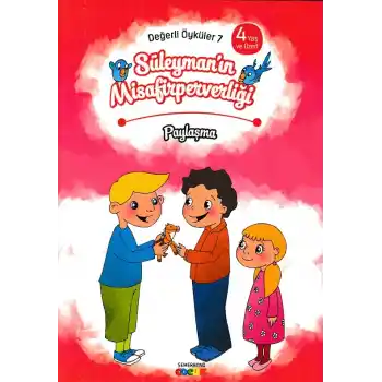 Değerli Öyküler  7 - Süleymanın Misafirpervirliği - Paylaşma