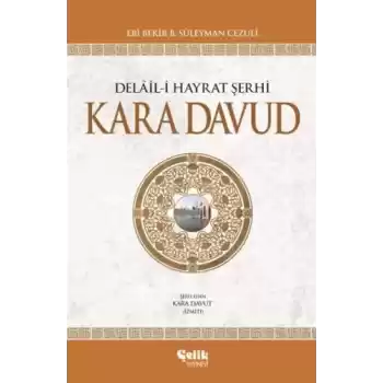Delail-i Hayrat Şerhi Kara Davud (Ciltli)