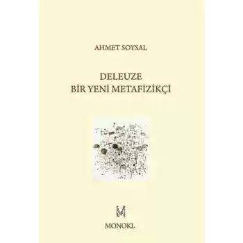 Deleuze: Bir Yeni Metafizikçi