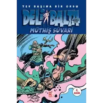 Deli Balta: Müthiş Süvari