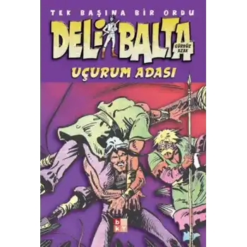 Deli Balta - Uçurum Adası