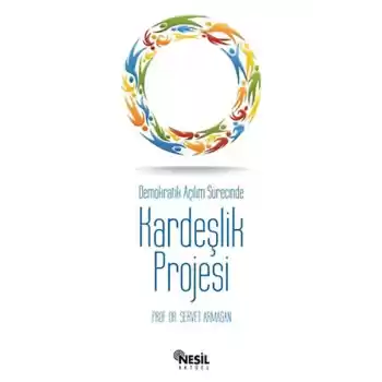 Demokratik Açılım Sürecinde Kardeşlik Projesi