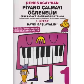 Denes Agaydan Piyano Çalmayı Öğrenelim 1. Kitap