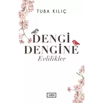 Dengi Dengine Evlilikler