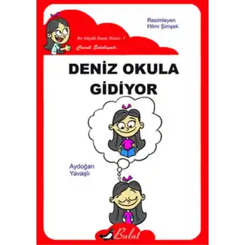 Deniz Okula Gidiyor