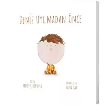 Deniz Uyumadan Önce