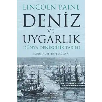 Deniz ve Uygarlık - Dünya Denizcilik Tarihi