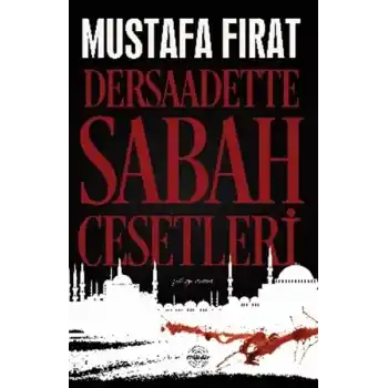 Dersaadette Sabah Cesetleri
