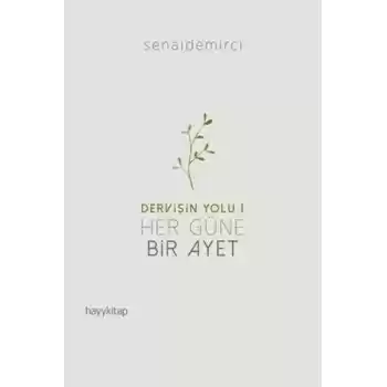 Dervişin Yolu 1 - Her Güne Bir Ayet