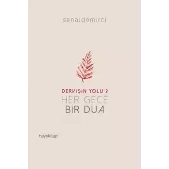 Dervişin Yolu 2 - Her Gece Bir Dua