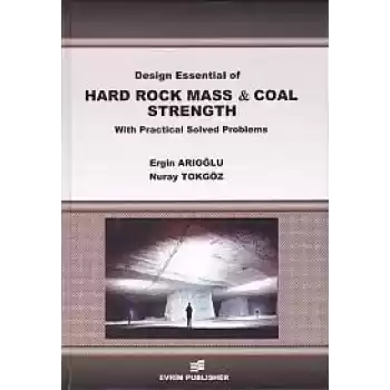 Design Essential of HArd Rock Mass and Coal Strength With Practical Solved Problems