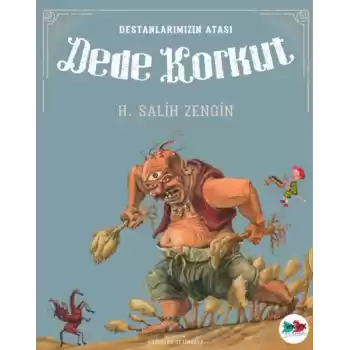 Destanlarımızın Atası Dede Korkut