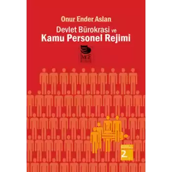 Devlet Bürokrasi ve Kamu Personel Rejimi