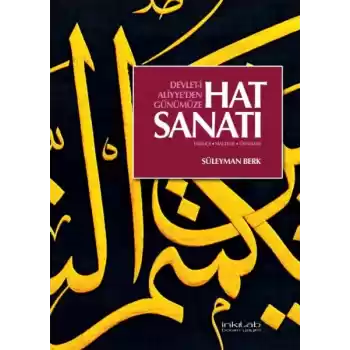 Devlet-i Aliyyeden Günümüze Hat Sanatı