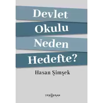 Devlet Okulu Neden Hedefte?