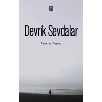 Devrik Sevdalar