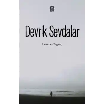 Devrik Sevdalar