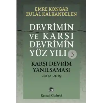 Devrimin ve Karşı Devrimin Yüz Yılı-3