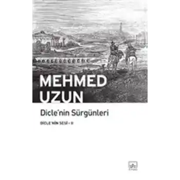 Diclenin Sesi 02 - Diclenin Sürgünleri