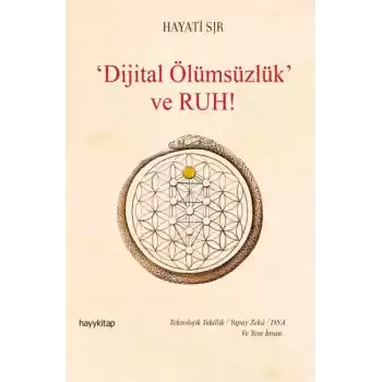 Dijital Ölümsüzlük ve Ruh