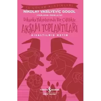 Dikanka Yakınlarında Bir Çiftlikte Akşam Toplantıları (Kısaltılmış Metin)