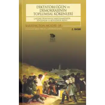 Diktatörlüğün ve Demokrasinin Toplumsal Kökenleri
