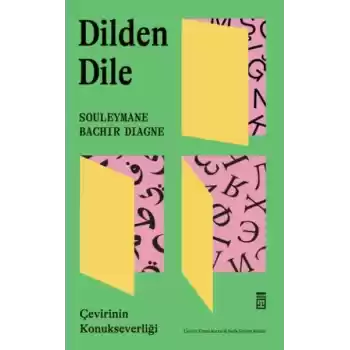 Dilden Dile / Çevirinin Konukseverliği