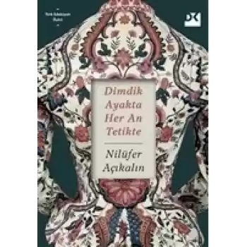 Dimdik Ayakta Her An Tetikte