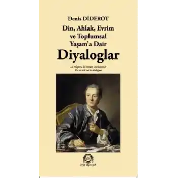 Din, Ahlak, Evrim ve Toplumsal Yaşama Dair Diyaloglar