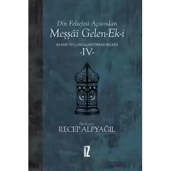 Din Felsefesi Açısından Meşşai Gelen-Ek-i Klasik ve Çağdaş Metinler Seçkisi 4