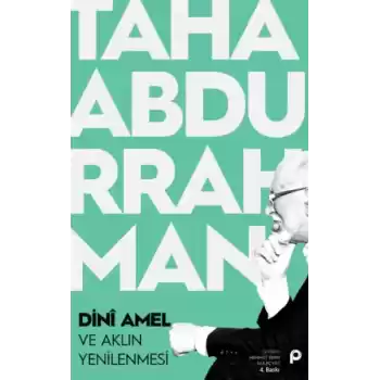 Dini Amel ve Aklın Yenilenmesi