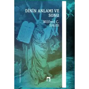 Dinin Anlamı ve Sonu