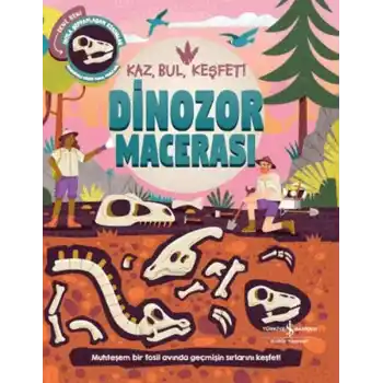 Dinozor Macerası – Kaz, Bul, Keşfet!