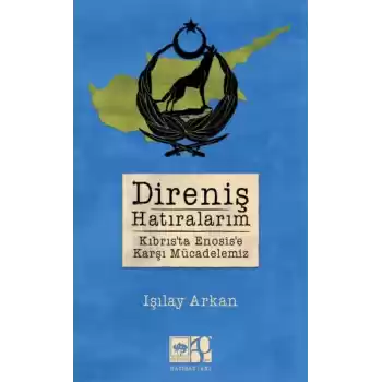 Direniş Hatıralarım