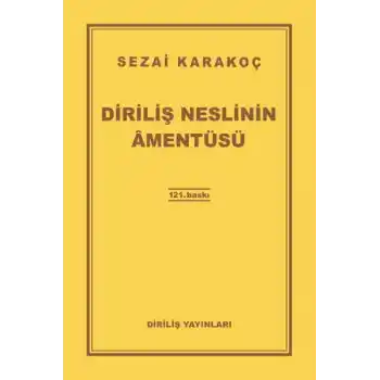 Diriliş Neslinin Amentüsü