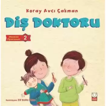 Diş Doktoru - Meslekleri Öğreniyorum 2