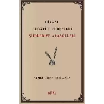 Divanu Lugatit - Türkteki Şiirler ve Atasözleri