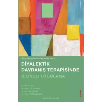 Diyalektik Davranış terapisinde Bilinçli Uygulama
