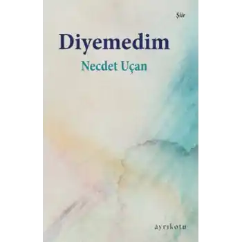 Diyemedim