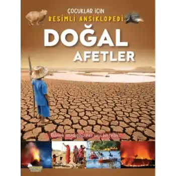 Doğal Afetler - Çocuklar İçin Resimli Ansiklopedi