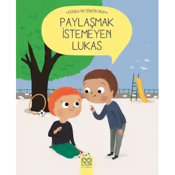 Doğruları Öğreniyorum - Paylaşmak İstemeyen Lukas