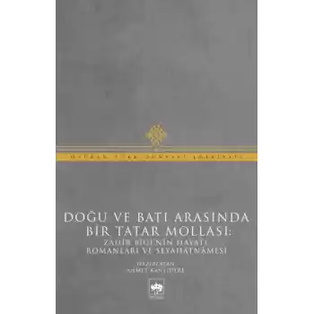 Doğu ve Batı Arasında Bir Tatar Mollası