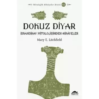 Dokuz Diyar - İskandinav Mitolojisinden Hikâyeler - Mitolojik Hikâyeler Dizisi 2