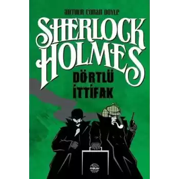 Dörtlü İttifak - Sherlock Holmes
