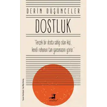 Dostluk - Derin Düşünceler
