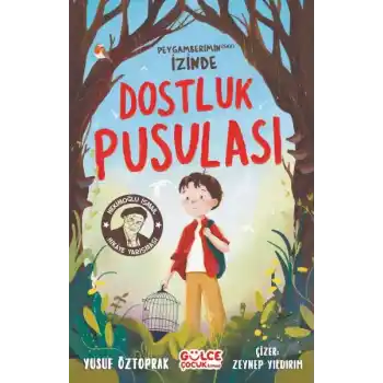 Dostluk Pusulası - Peygamberimin (sav) İzinde