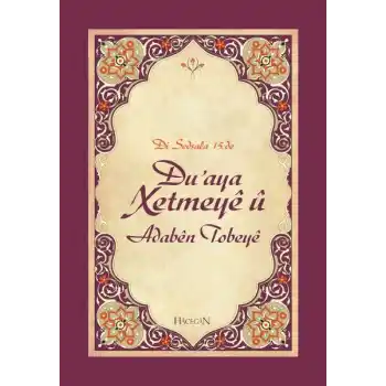 Duaya Xetmeye (Hatme Duası ve Tövbe Adabı)