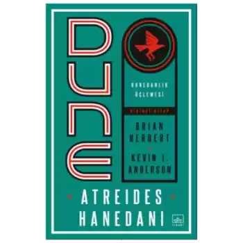 Dune: Atreides Hanedanı - Hanedanlık Üçlemesi Birinci Kitap