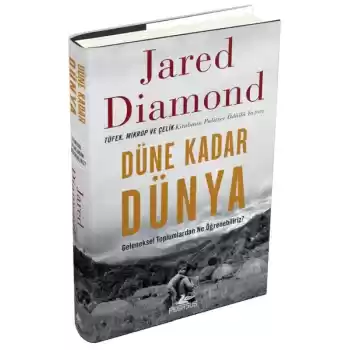 Düne Kadar Dünya Geleneksel Toplumlardan Ne Öğrenebiliriz? Ciltli